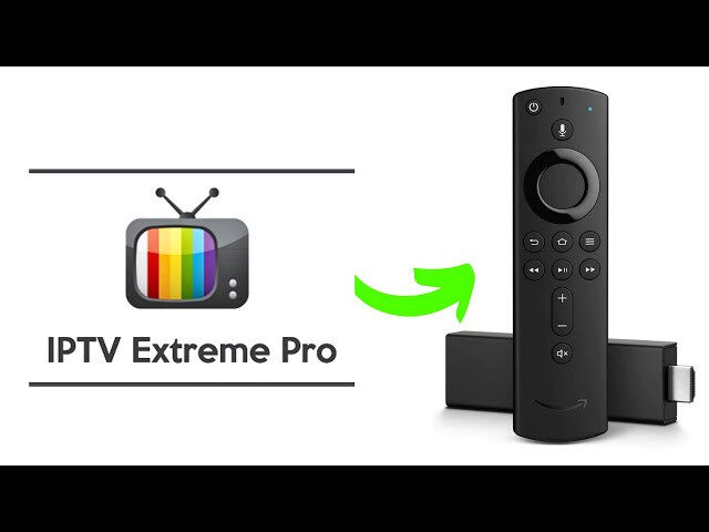IPTV Extreme on Firestick